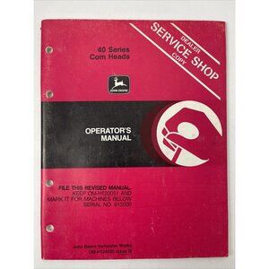 John Deere 40 Series Corn Heads Operators Manual OM H124030 Issue 15 Dealer Copy